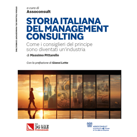 CONSULENZA MANAGERIALE IN ITALIA, LA STORIA MAI RACCONTATA DI UN’INDUSTRIA DA 30 MLD DI EURO