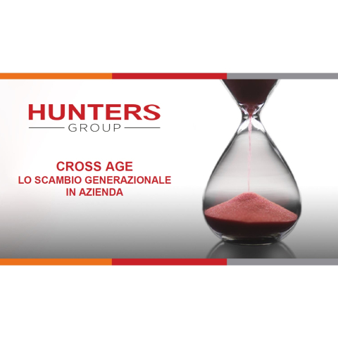 HUNTERS GROUP | Cross-Age: Lo scambio generazionale come leva strategica per l’impresa moderna